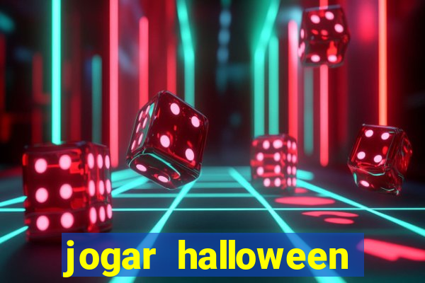 jogar halloween valendo dinheiro